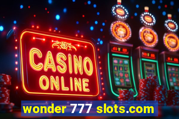 wonder 777 slots.com